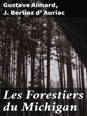 cover image of Les Forestiers du Michigan